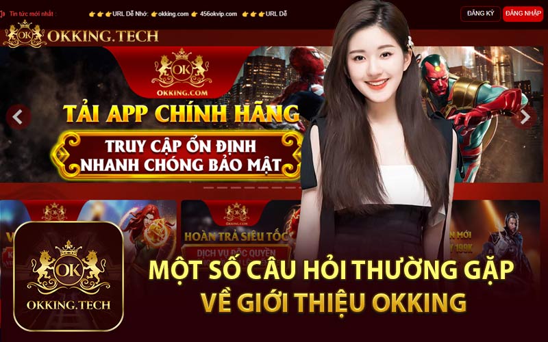 Một Số Câu Hỏi Thường Gặp Về Giới Thiệu Okking