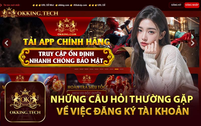 Những Câu Hỏi Thường Gặp Về Việc Đăng Ký Tài Khoản