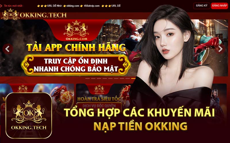 Tổng Hợp Các Khuyến Mãi Nạp Tiền Okking